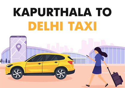 Kapurthala to Delhi